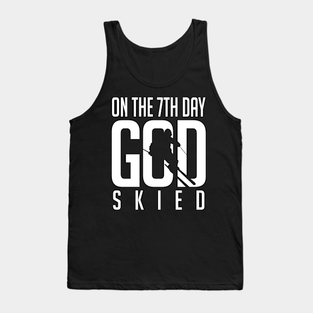 Skiing: On the 7th day god skied Tank Top by nektarinchen